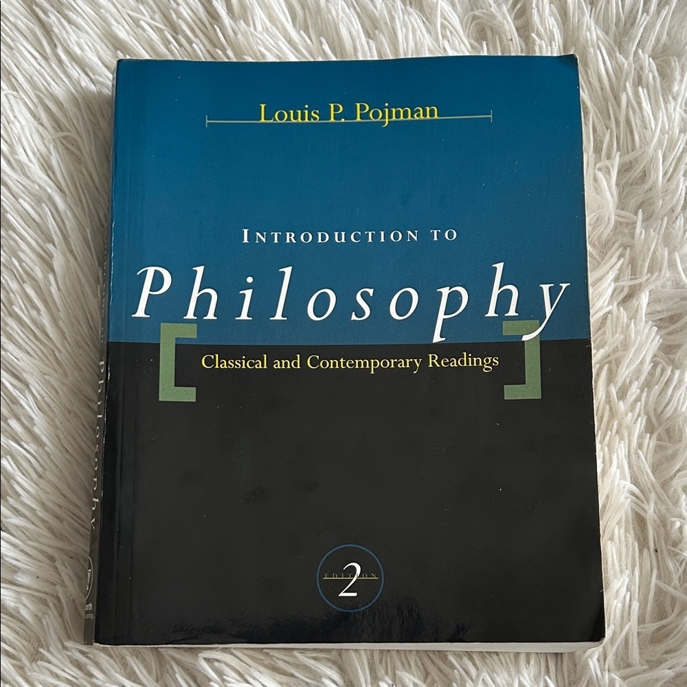Introduction to Philosophy Book, academic text used at McGill, Louis Pojmam
